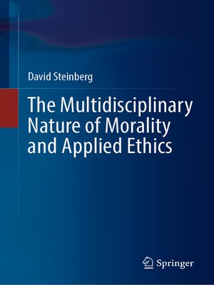 cover image of The Multidisciplinary Nature of Morality and Applied Ethics